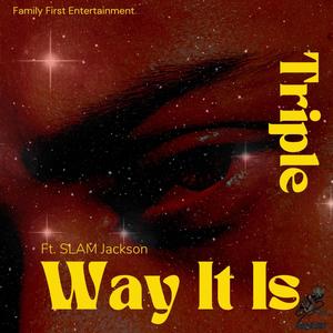 Way It Is (feat. SLAM Jackson) (Explicit)
