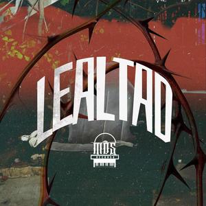 LEALTAD (feat. El TirriasSpiller & MadRc) (Explicit)