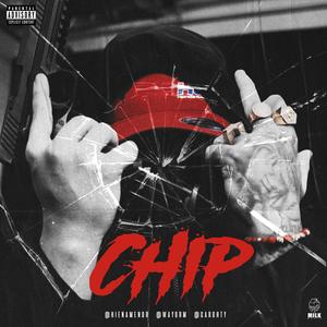 CHIP (feat. WayoRM, Hiena Menor & Carghty) (Explicit)