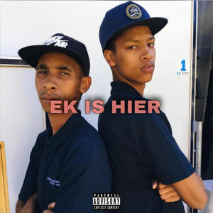Ek is Hier (feat. Kleinboet) (Explicit)