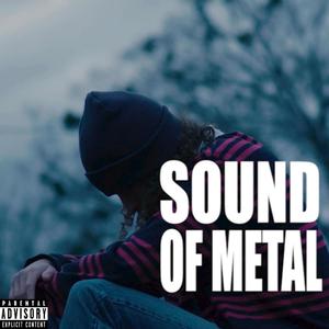 Sound of Metal (Explicit)