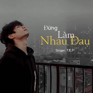 Đừng Làm Nhau Đau (Mee Remix)