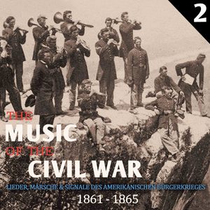 The Music of the Civil War, Vol. 2