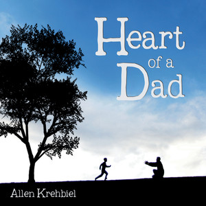 Heart of a Dad