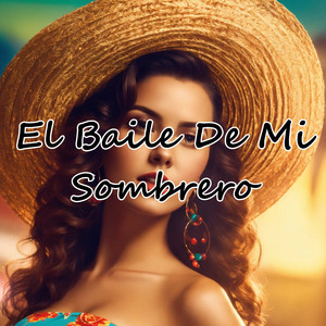 El Baile de Mi Sombrero