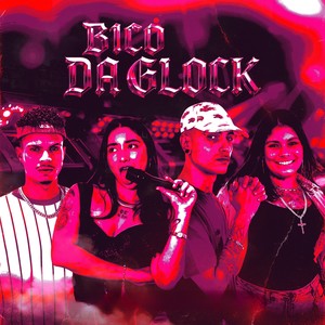 BICO DA GLOCK (Explicit)