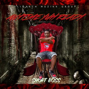 Anytime Yuh Ready (Explicit)