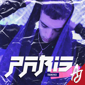 Paris (Train2vie2) [Explicit]