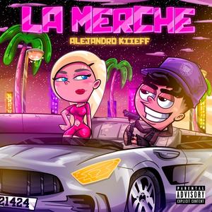 LA MERCHE (feat. Alejandro Kiieff)