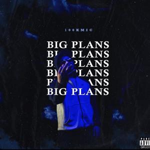 Big Plans (Explicit)