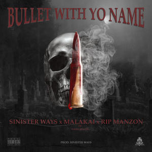 Bullet With Yo Name (Explicit)