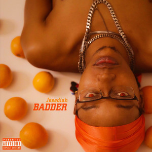 Badder (Explicit)
