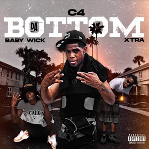 Da Bottom (feat. XTRA & BABY WICK) [Explicit]