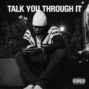 Talk You Through It (feat. Saint Lamaar) (Explicit)