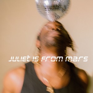 juliet is from mars