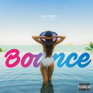 Bounce (feat. D.M.F.) [Explicit]