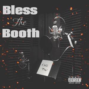 Bless The Booth (Explicit)