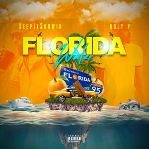 Florida water (feat. Koly p) [Explicit]