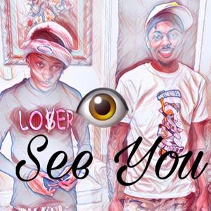 I See You (Explicit)