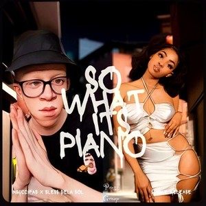 So What, It's Piano! (Instrumental)