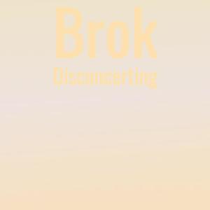 Brok Disconcerting