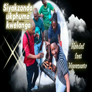 Siyakzonda ukphuma kwelanga (feat. Masenasto)