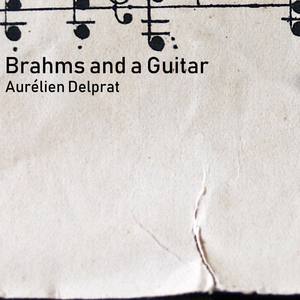 Brahms and a Guitar - Six Pieces, Op. 118 No. 2: Intermezzo II
