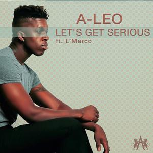 Let's Get Serious(feat. L'Marco)
