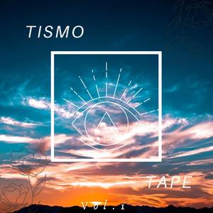 Tismo Tape Vol. 1