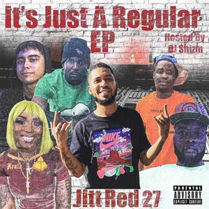 IT'S JUST A REGULAR EP (Explicit)