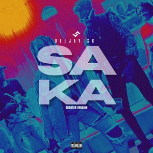 SAKA (Shorter Version|Explicit)