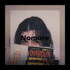 NOMORE