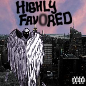 HIGHLY FAV0RED (Explicit)