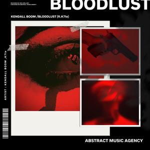 Bloodlust (feat. K7te)