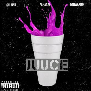 JUUCE (feat. FAHAARI & 5th Ward Jp) [Explicit]