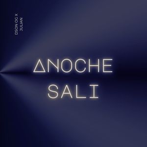 Anoche Salí