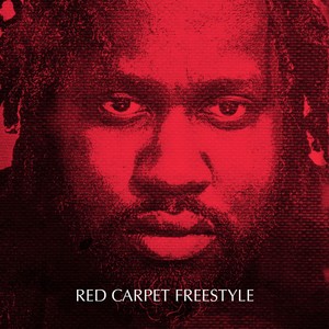 Red Carpet Freestyle (Explicit)