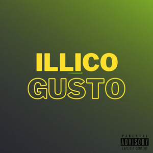 Illico Gusto (Explicit)