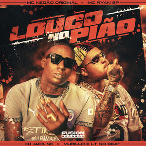 Louco No Pião (Explicit)