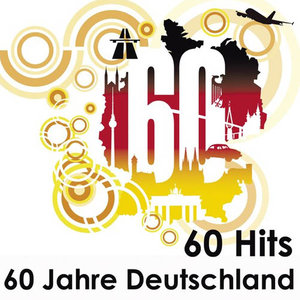 60 Hits - 60 Jahre Deutschland