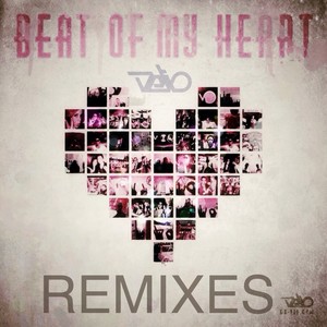 Beat of My Heart (The Remixes)