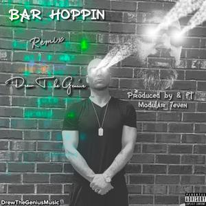 BAR HOPPIN (feat. Modular7even) [Remix] [Explicit]