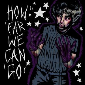 HowFarWeCanGo (Explicit)