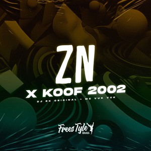 Zn X Koof 2002 (Explicit)