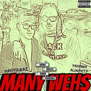 MANY WEHS (feat. Yahweh Almighty) (Explicit)