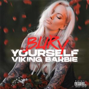 Bury Yourself (Explicit)