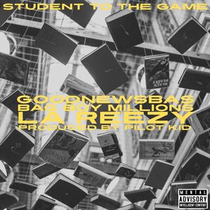 Student To The Game (feat. Million$ & La Reezy) (Explicit)