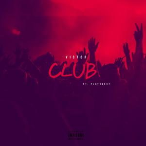 Club(feat. Playdacut) (Explicit)