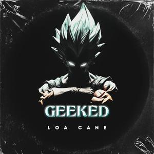 Geeked (Explicit)