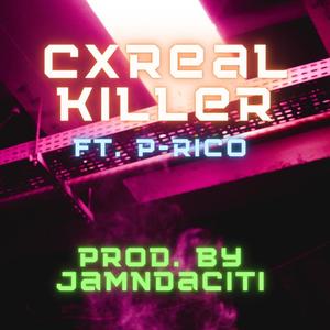 Cxreal Killer